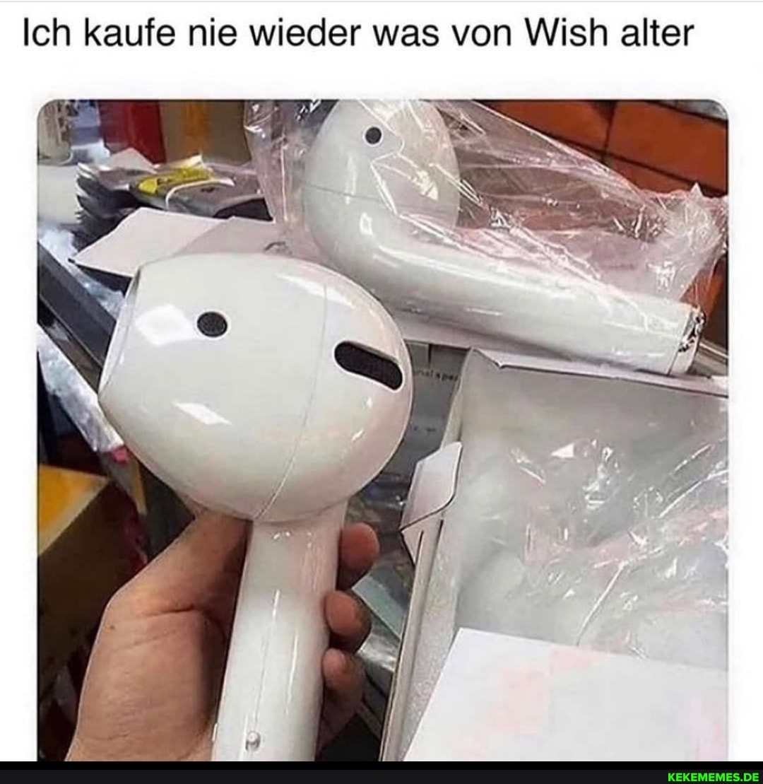 Ich kaufe nie wieder was von Wish alter
x FF AN