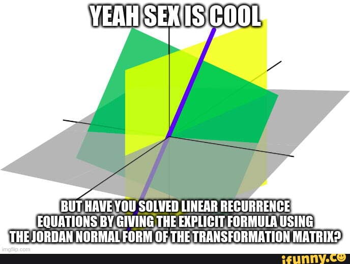 BUT,HAVE,YOU SOLVED LINEAR RECURRENCE THE JORDAN NORMALFORM OFT!