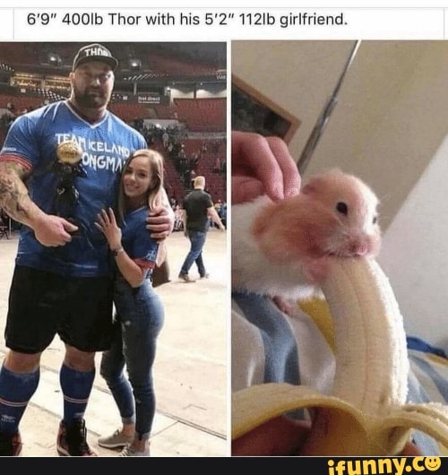 6'9" 400lb Thor with his 5'2" 112lb girlfriend