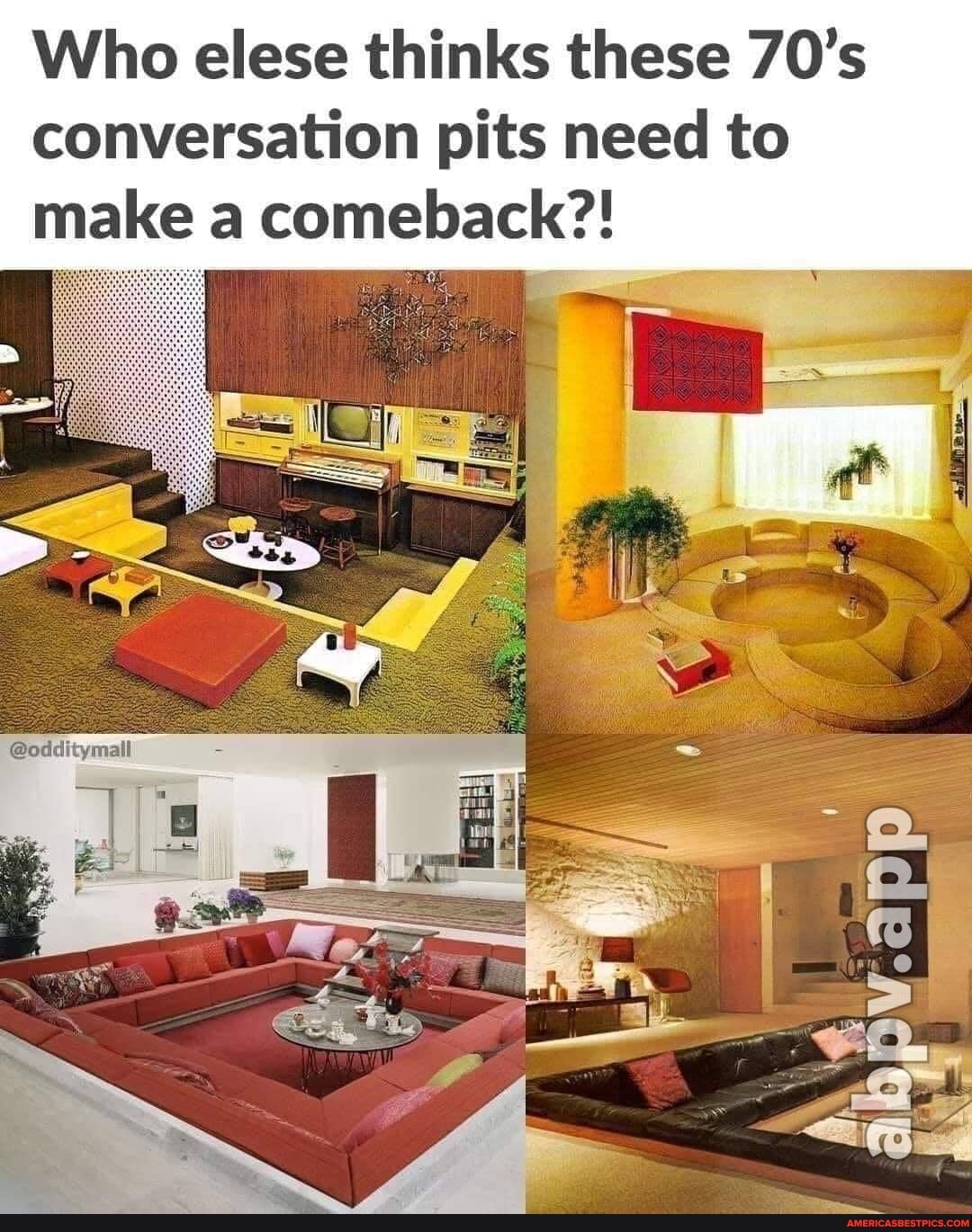 Who elese thinks these 70's conversation pits need to make a comeback?!
ag