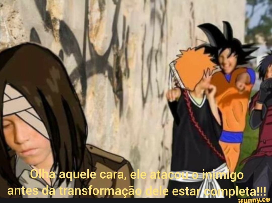 quele cara,
nsformação
ES