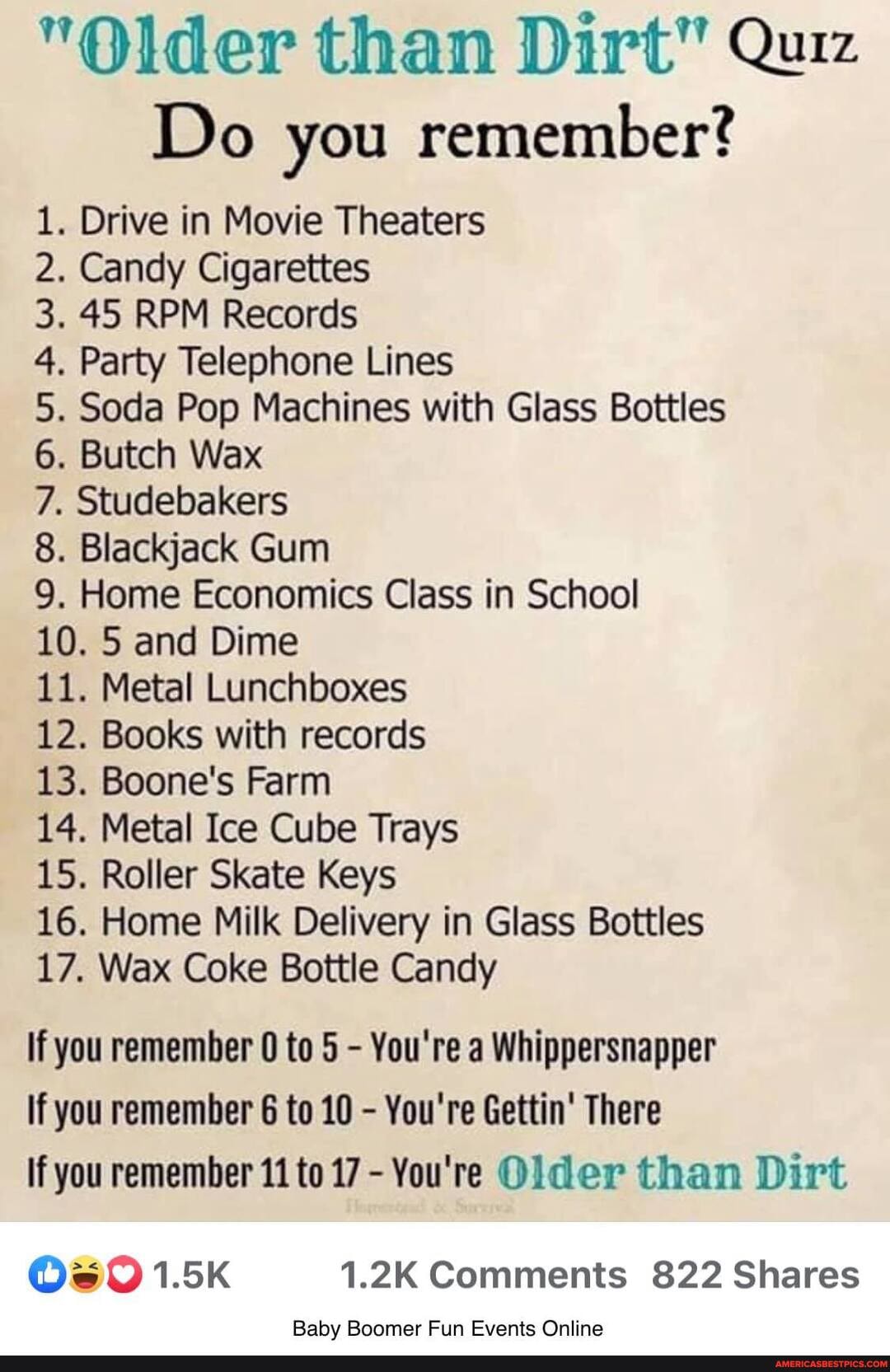 "Older than Dirt" Quiz Do you remember? 1. Drive in Movie Theaters 2 ...