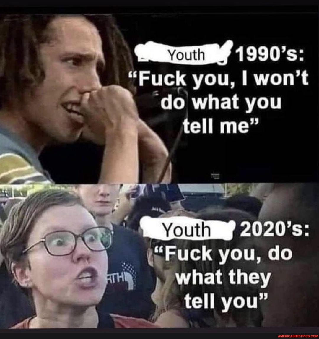 1990 S Fuck You I Won T Do What You Tell Me S Fuck You Do What They Tell You America S Best Pics And Videos