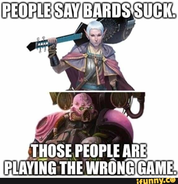 THOSE PEOPLE ARE
PLAYING THE WRONG GAME!