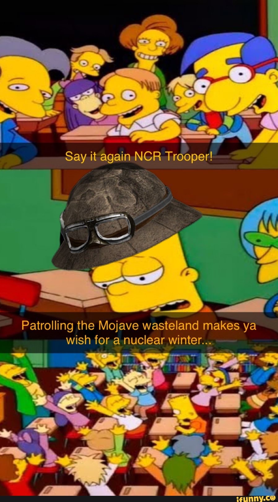 Say it again NCR Trooper!
wish for a nuclear winter...
Patrolling the Mojave wasteland makes ya