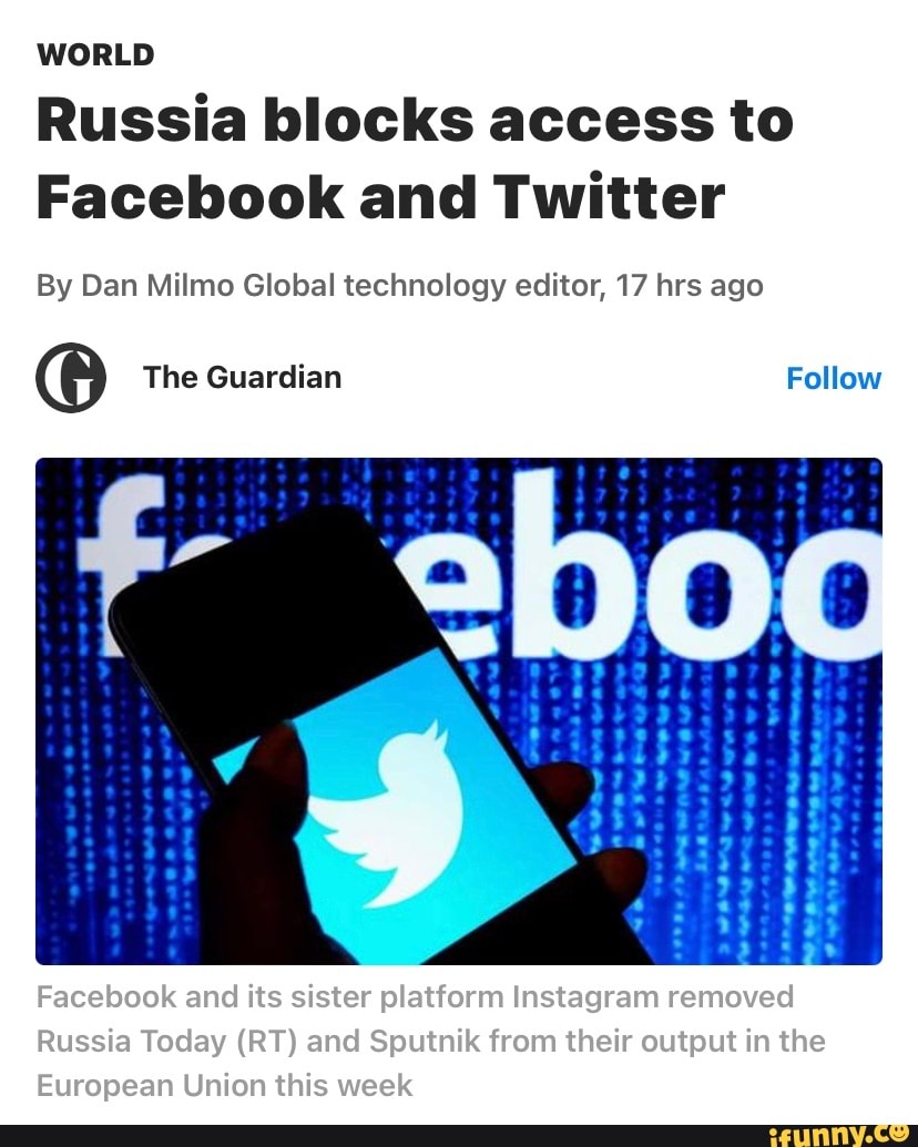 WORLD Russia Blocks Access To Facebook And Twitter By Dan Milmo Global ...