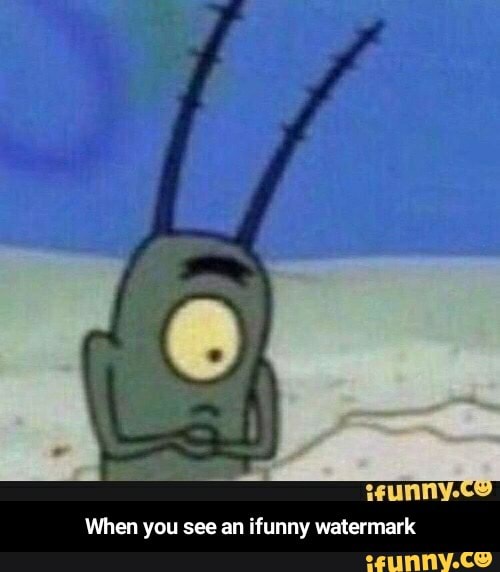 ifunny when you see it