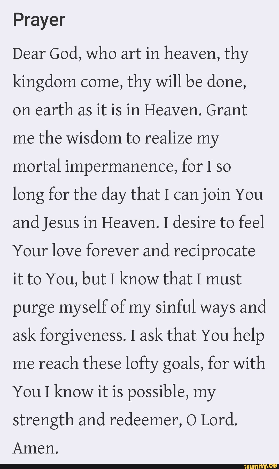 Prayer Dear God, who art in heaven, thy kingdom come, thy will be done