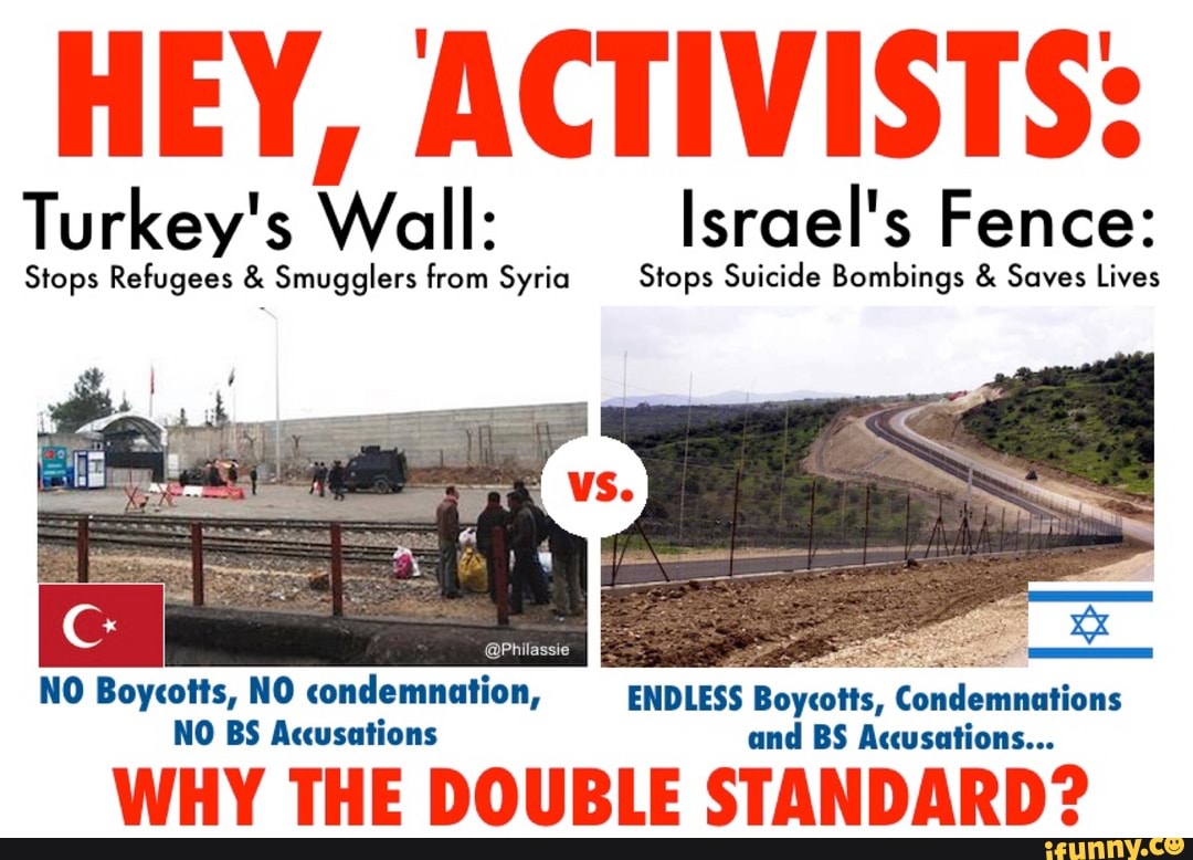WHY THE DOUBLE STANDARD?
NO Boycotts, NO condemnation,
ENDLESS Boycotts, Condemnations
NO BS Accusations and BS Accusations...