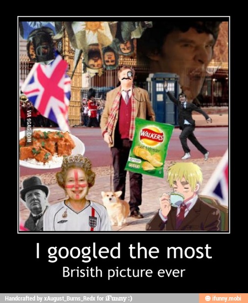 I googled the most
Brisith picture ever - I googled the most
Brisith picture ever