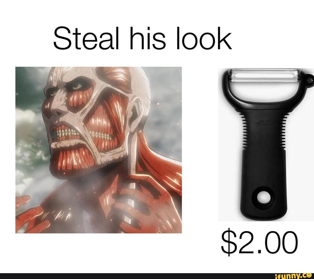 Steal his look
if @