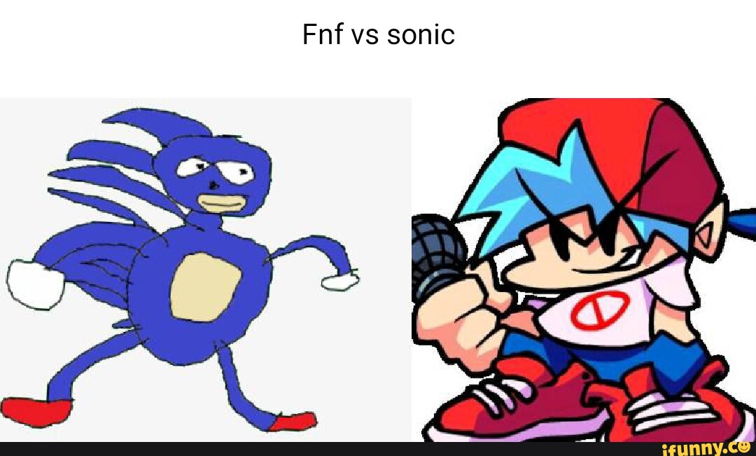 Fnf vs sonic - iFunny