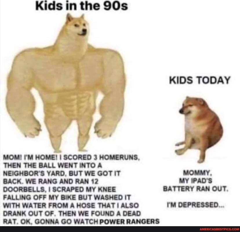 Kids in the
KIDS TODAY
MY IPAD'S
I'M DEPRESSED...
MOMERUNS,
WENT
RAN
GOV
OFF WASHES
WITH WATER FROM A HOSE THAT ALSO DRANK OUT OF. THEN WE FOUND A DEAD