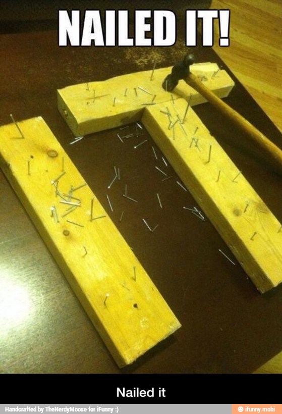 NAILED IT! À - Nailed it