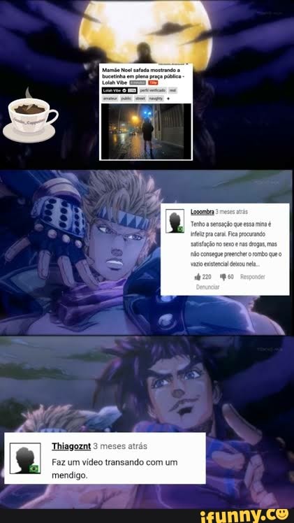 Thiagoznt 3 meses atrás
Faz um vídeo transando com um mendigo.