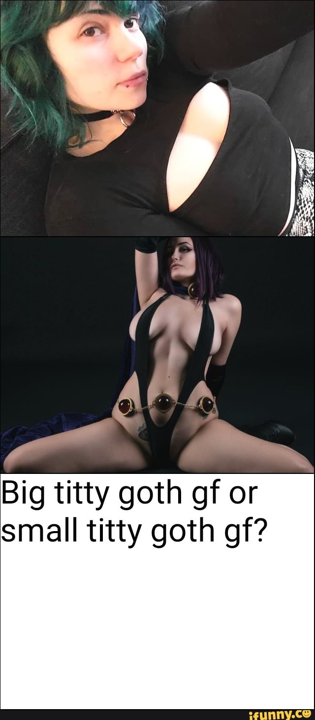 Big Titty Goth Gf