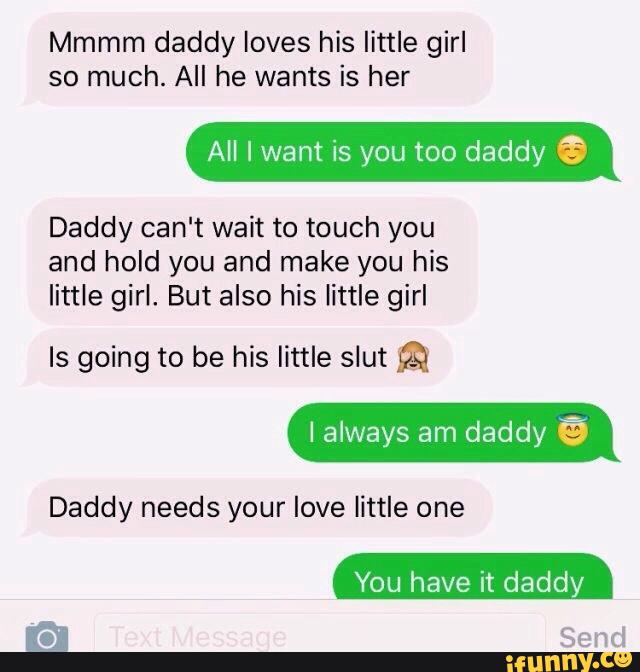 All he wants is her All I want is you too daddy © Daddy can't wait to ...