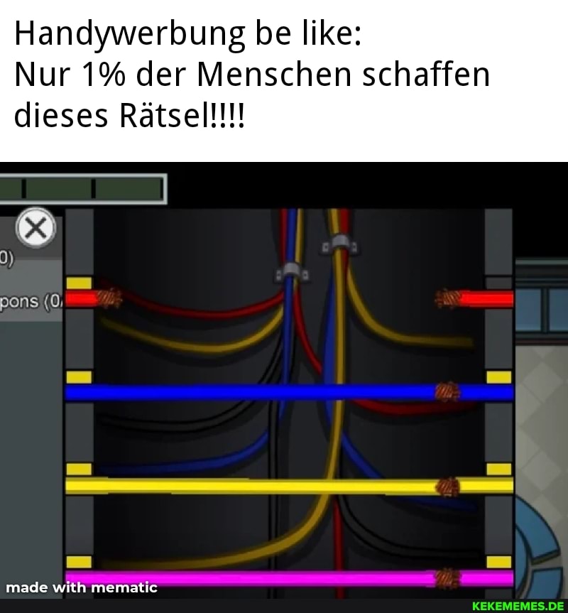 Handywerbung be like:
Nur 1% der Menschen schaffen dieses Rätsell!!
pans
made wich mernati