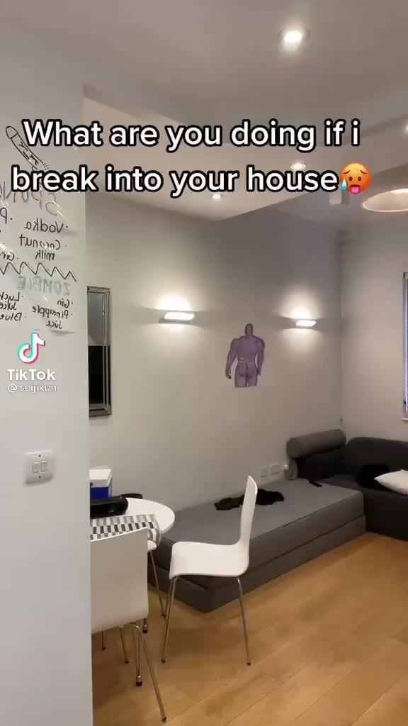 What Are You Doing If Break Into Your House Un Tik Tok