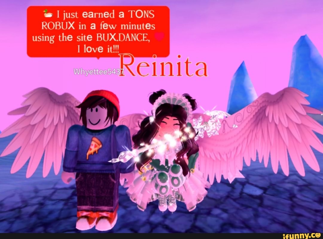 My Scam Bot Friend And I I Just Earned A Tons Robux In A Few Minutes Using The Site Buxcdance Love Itt Ifunny - i just got tons of robux