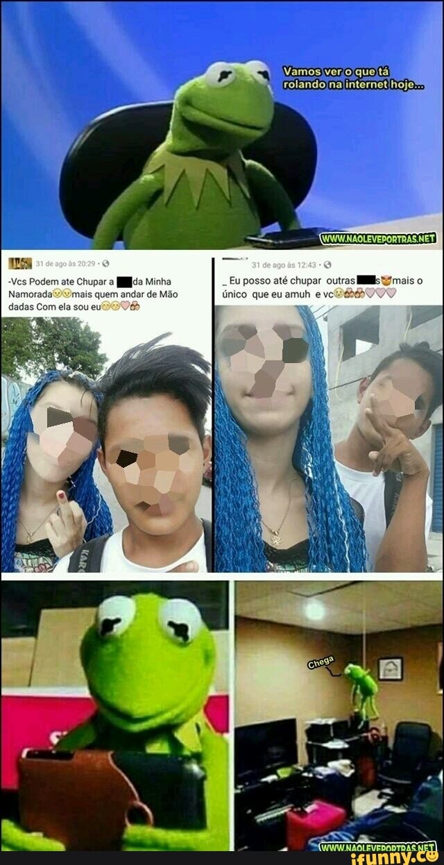 Podem ate Chupar a
ida Minha _Eu posso até chupar outrasliils mais o
Namorada(><?mais quem andar
de
Ma
único que eu amuh e veda
