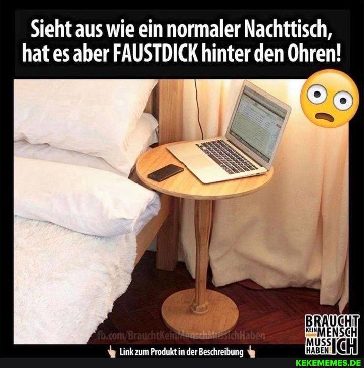Sieht aus wie ein normaler Nachttisch, hat es aber FAUSTDICK hinter den Ohren!