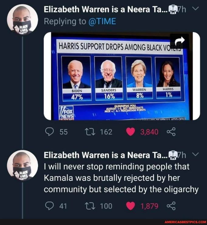 Elizabeth Warren is a Neera Ta...
Replying to @TIME
act
HARRIS SUPPORT DROPS AMONG BLACK
55
Elizabeth Warren is a Neera Ta...
will never stop reminding people that amala was brutally rejected by her community but selected by the oligarchy
Tl 100 OO 189