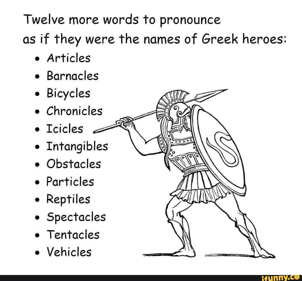 twelve-more-words-to-pronounce-as-if-they-were-the-names-of-greek