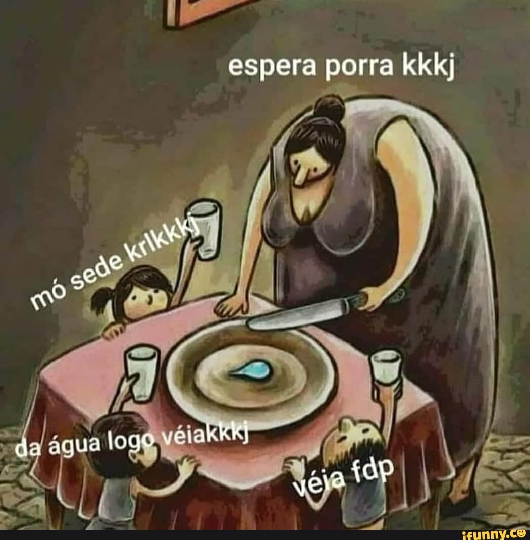 espera porra kkkj
VÊ
do
ta cL)