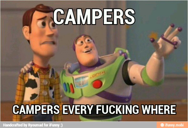 'CAMPERS
A
EVERY FUCKING WHERE