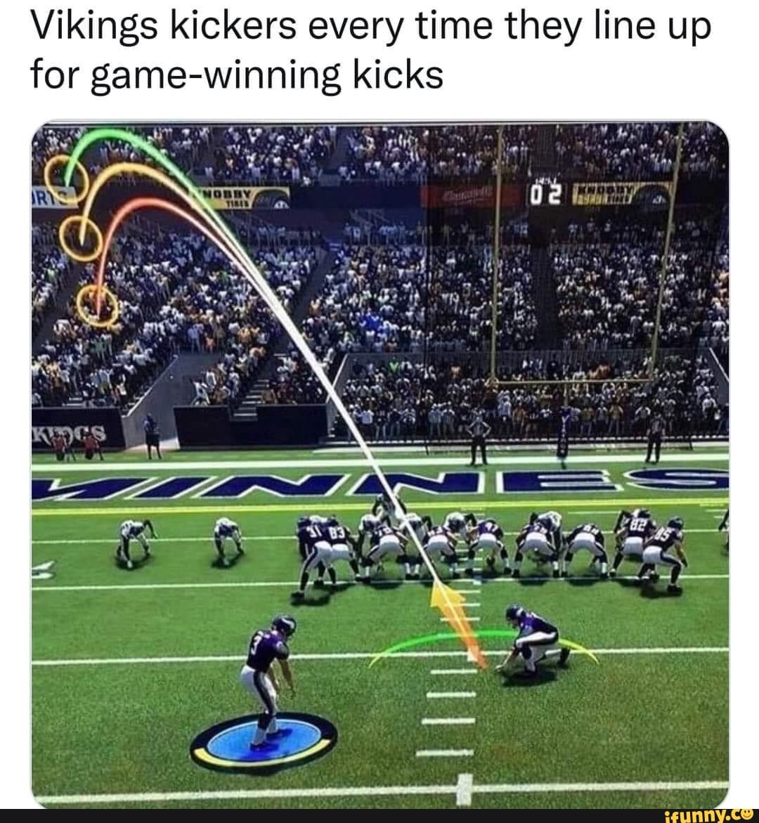 NFL Memes on X: Vikings kickers every time they line up for game-winning  kicks  / X