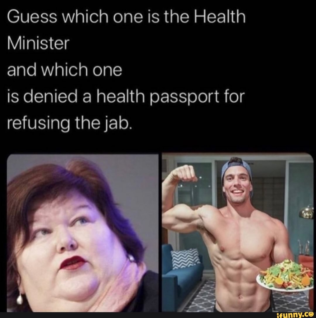 Guess which one is the Health
Minister
and which one
is denied a health passport for refusing the jab.