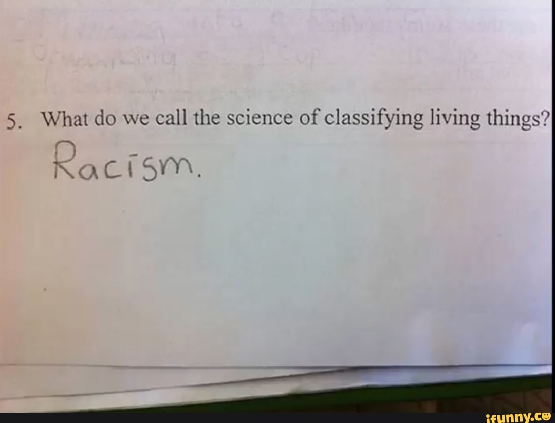 5 What Do We Call The Science Of Classifying Living Things IFunny