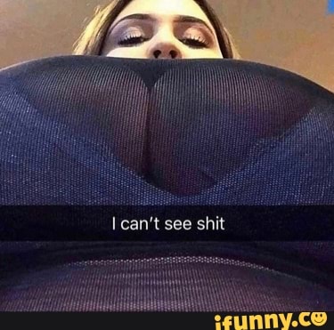can't see shit