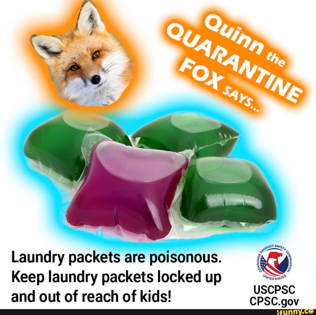 É Laundry packets are poisonous. Keep laundry packets locked up Y and