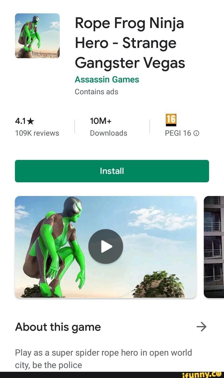 Rope Frog Ninja Hero - Strange Gangster Vegas Assassin Games About this  game + Play as a super spider rope hero in open world city, be the police -  iFunny