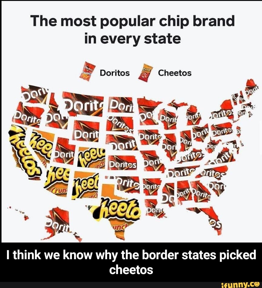 The most popular chip brand in every state Doritos Cheetos think we ...