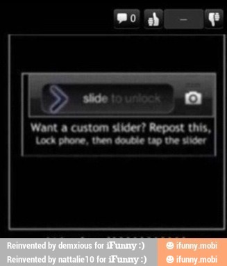 Want a custom slider? Repost this,
Lock phone, then double Lap the stider