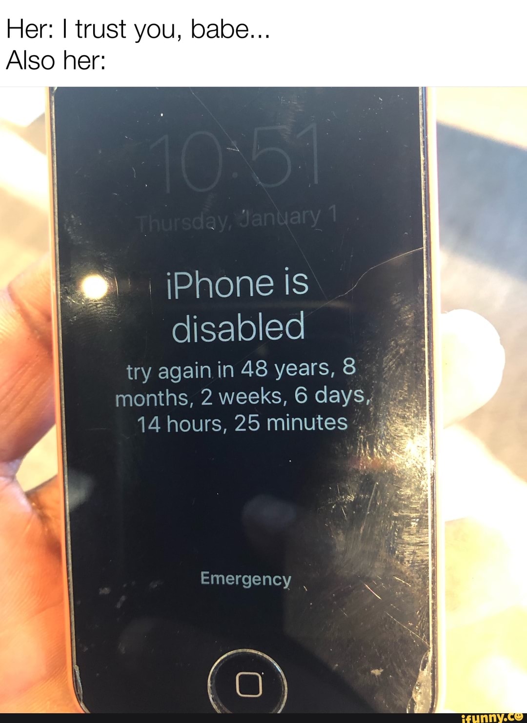 Also her Y iPhone is I disabled try again in 48 years, 8 months, 2