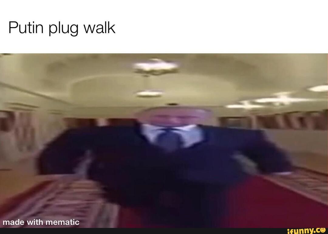 Putin plug walk