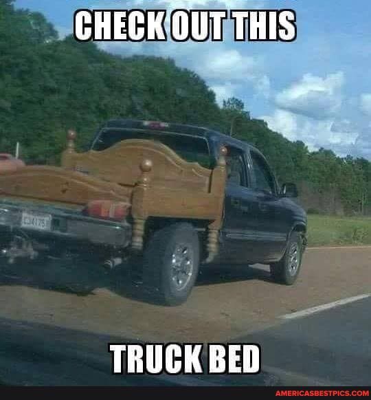 CHECK OUT THIS
TRUCK BEN