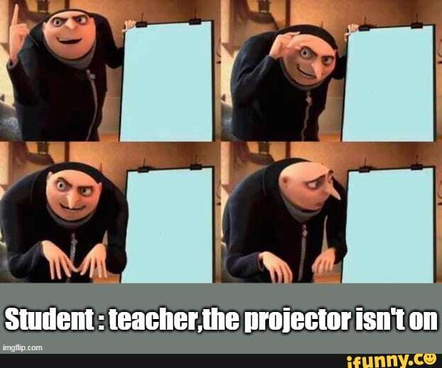 Projector memes. Best Collection of funny Projector pictures on iFunny