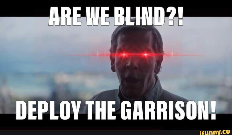 are we the garrison deploy the blind