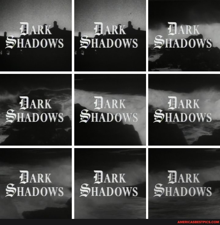 SHADOWS
ARK
SHADO
SHADOWS
IARK SHADOWS
SHADOWS
BARK SHADOWS
IARK SHADOWS
BARK SHADOWS