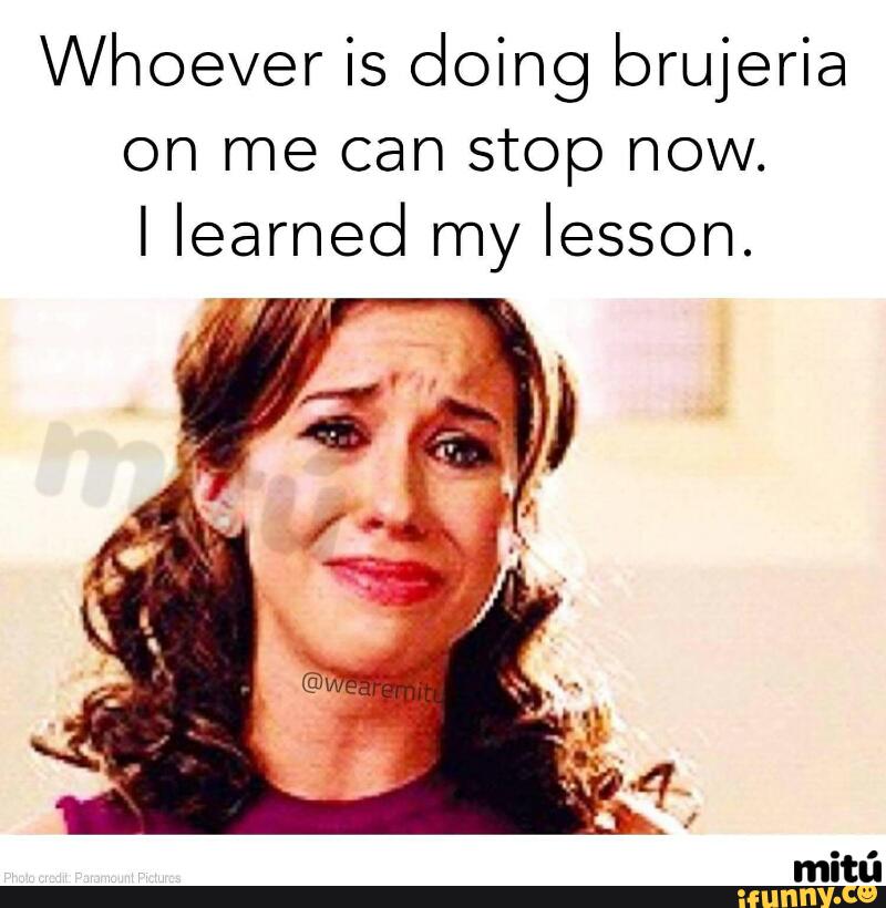 Whoever Did Brujeria Meme