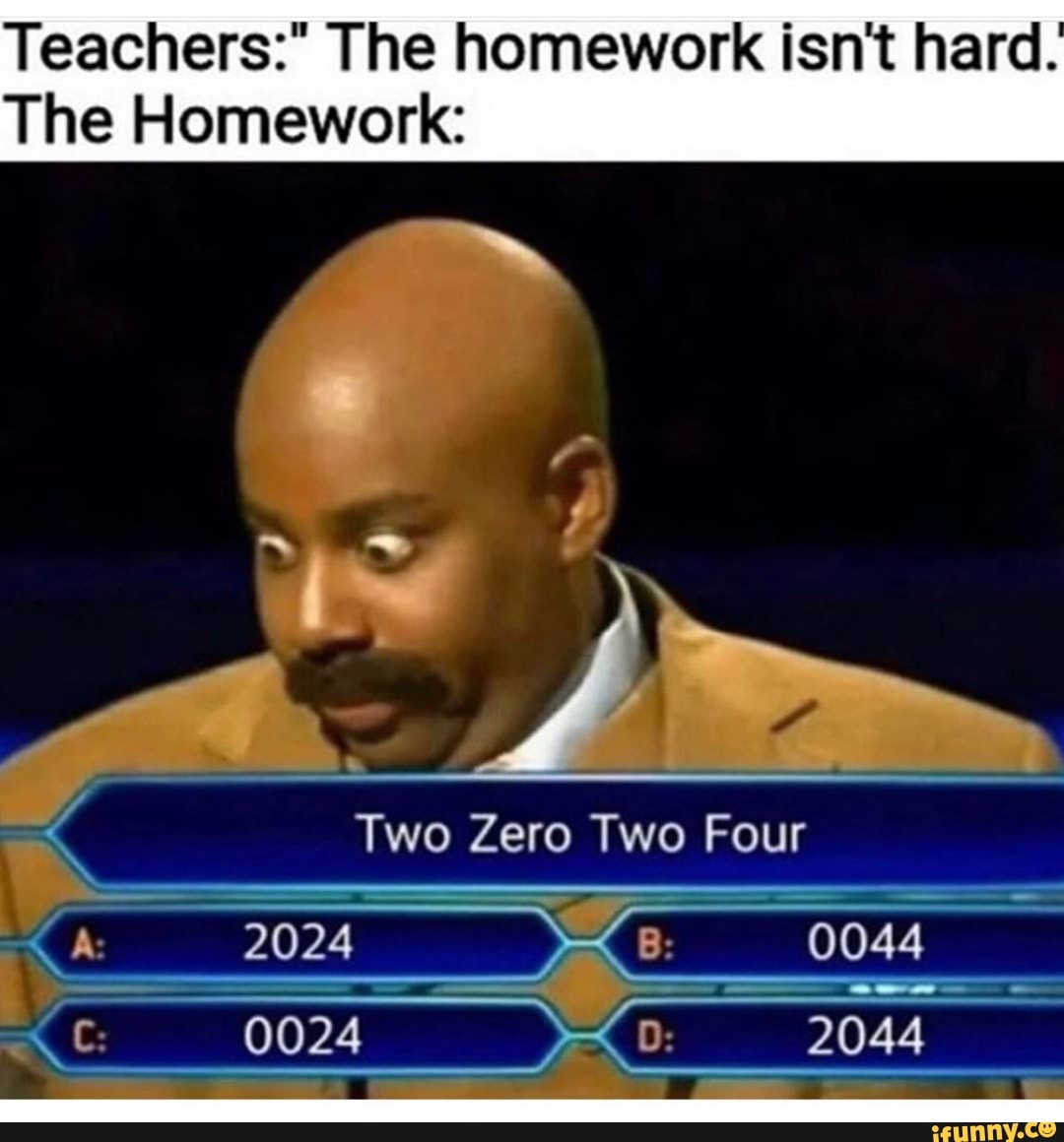 homework is so hard meme