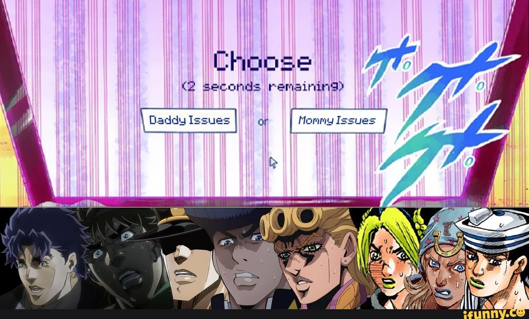 Choose
(2 seconds remaining
Issues
Daddy Issues