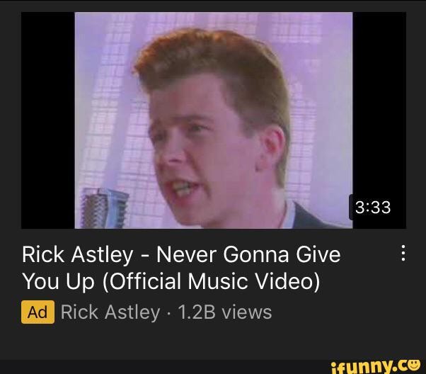 Rick Astley Never Gonna Give You Up Official Music Video Rick Astley 12b Views Ifunny 9294