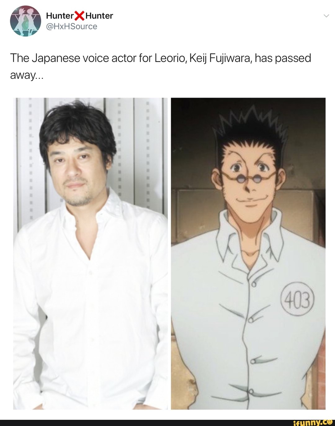 The Japanese voice actor for Leorio, Keij Fujiwara, has passed - iFunny ...