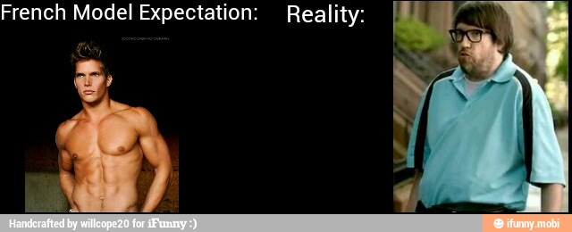 French Model Expectation: Reality: